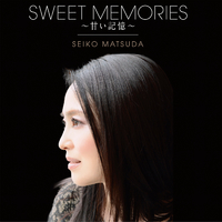 SWEET MEMORIES (甘い記憶)/松田聖子