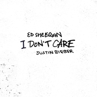 I Don't Care/Ed Sheeran & Justin Bieber