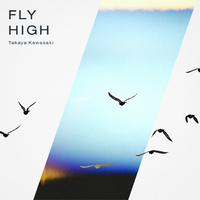 FLY HIGH/川崎鷹也