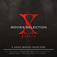 X JAPAN MOVIES SELECTION