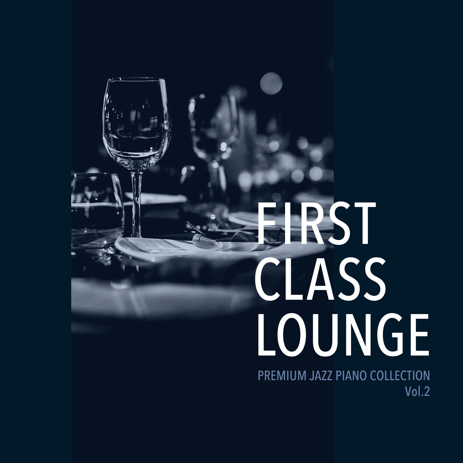 人気シリーズでピアノを聴き比べ！「First Class Lounge  ～Premium Jazz Piano Collection～ Vol.2」配信開始