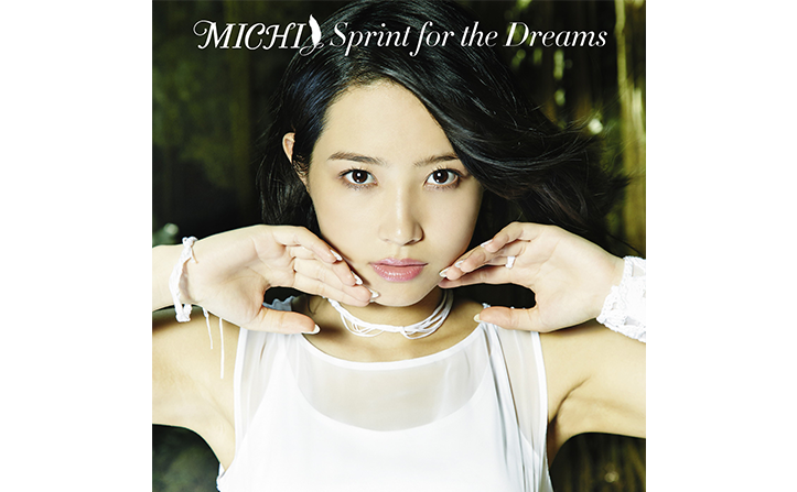 MICHI 1stAlbum「Sprint for the Dreams」配信開始